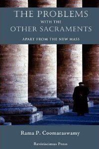 Problems with the New Sacraments