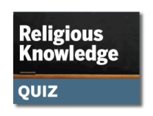 Religious Knowledge Quiz