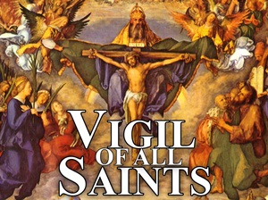 Vigil of All Saints